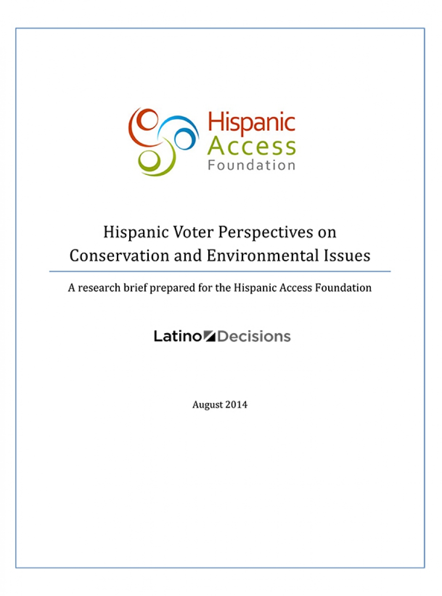 Hispanic Voter Perspectives on Conservation and Environmental Issues